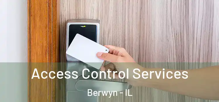 Access Control Services Berwyn - IL