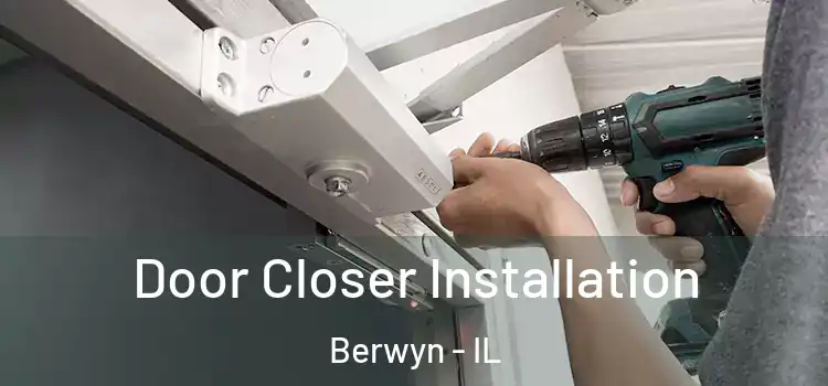 Door Closer Installation Berwyn - IL