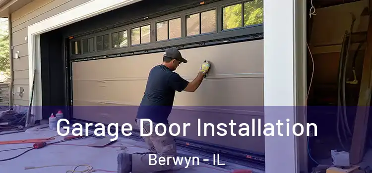  Garage Door Installation Berwyn - IL