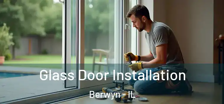 Glass Door Installation Berwyn - IL