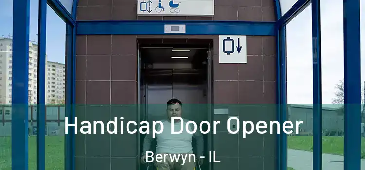 Handicap Door Opener Berwyn - IL