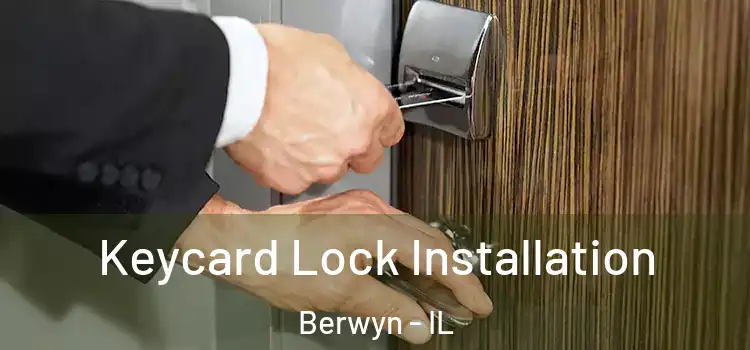 Keycard Lock Installation Berwyn - IL
