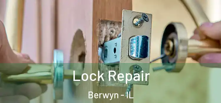 Lock Repair Berwyn - IL