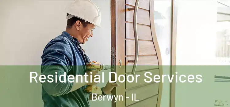 Residential Door Services Berwyn - IL