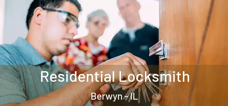 Residential Locksmith Berwyn - IL
