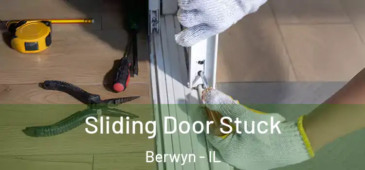 Sliding Door Stuck Berwyn - IL